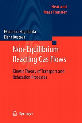 【预售】Non-Equilibrium Reacting Gas Flows: Kinetic Theory