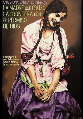【预售】La Madre Que Cruzo La Frontera Con El Permiso de