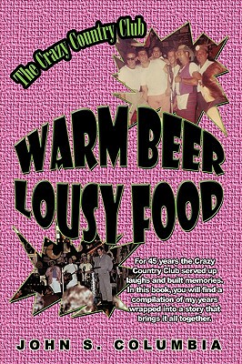 【预售】Warm Beer, Lousy Food: The Crazy Country Club