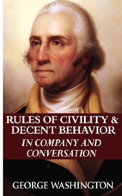 【预售】Rules of Civility & Decent Behavior in Company and