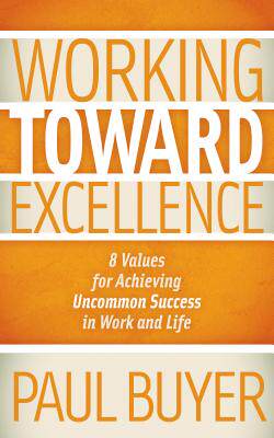 【预售】Working Toward Excellence: 8 Values for Achieving