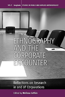 【预售】Ethnography and the Corporate Encounter: Reflections
