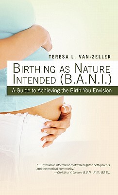 【预售】Birthing as Nature Intended (B.A.N.I.): A Guide to