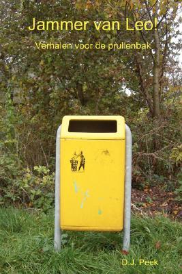 【预售】Jammer Van Leo! Verhalen Voor de Prullenbak