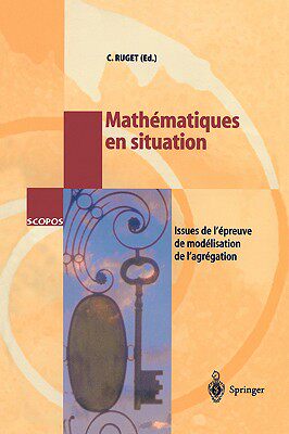 【预售】Math Matiques En Situation: Issues de L' Preuve de