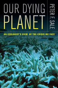 【预售】Our Dying Planet: An Ecologist's View of the Crisis