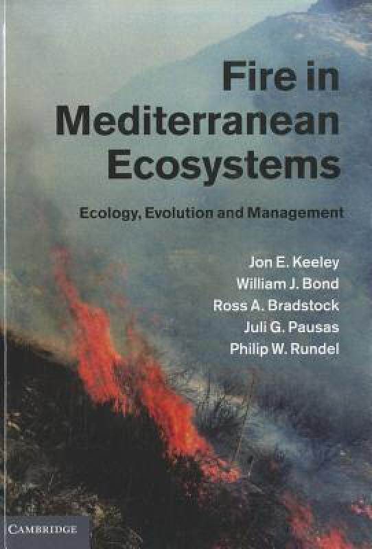 【预售】Fire in Mediterranean Ecosystems: Ecology, Evolution