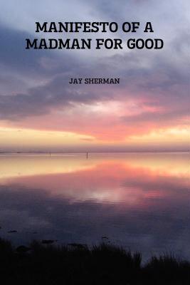 【预售】Manifesto of a Madman for Good