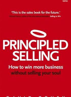 【预售】Principled Selling: How to Win More Business Without