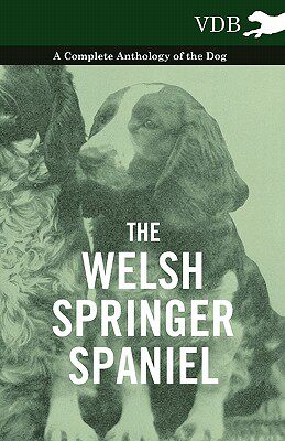 【预售】The Welsh Springer Spaniel - A Complete Anthology of