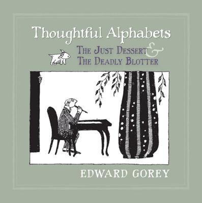 【预售】Thoughtful Alphabets: The Just Dessert and the