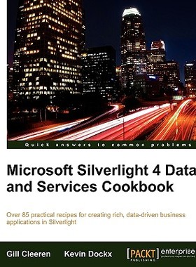 【预售】Microsoft Silverlight 4 Data and Services Cookbook