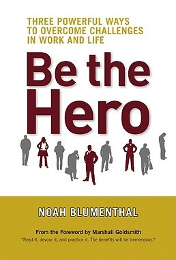 【预售】Be the Hero: Three Powerful Ways to Overcome