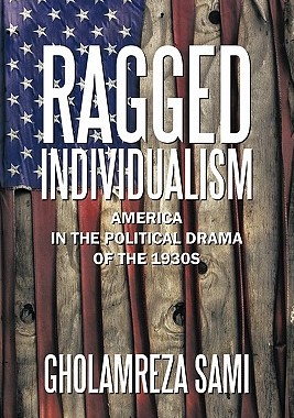 【预售】Ragged Individualism: America in the Political Drama
