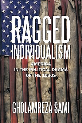 【预售】Ragged Individualism: America in the Political Drama