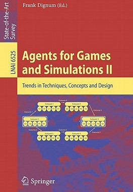 【预售】Agents for Games and Simulations II: Trends in