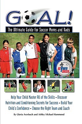 【预售】Goal: Ultimate Guide for Soccer Moms and Dads