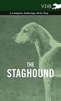 【预售】The Staghound - A Complete Anthology of the Dog