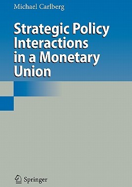 【预售】Strategic Policy Interactions in a Monetary Union