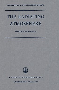【预售】The Radiating Atmosphere: Proceedings of a Symposium