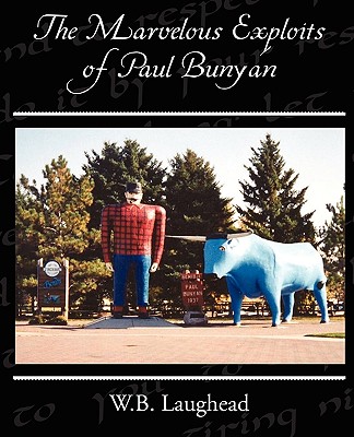 【预售】The Marvelous Exploits of Paul Bunyan