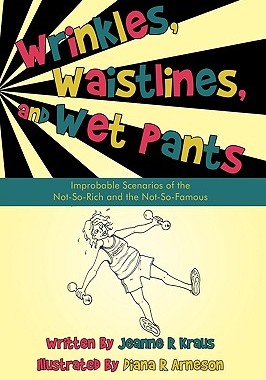 【预售】Wrinkles, Waistlines, and Wet Pants: Improbable