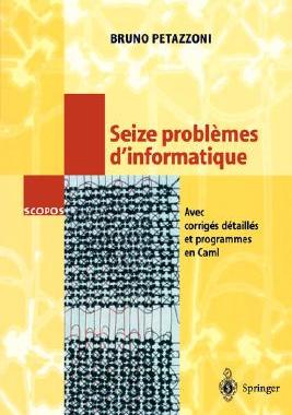【预售】Seize Problemes D'Informatique: Avec Corriges