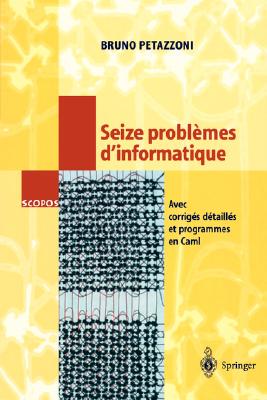 【预售】Seize Problemes D'Informatique: Avec Corriges