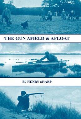 【预售】The Gun - Afield & Afloat (History of Shooting