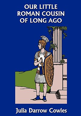 【预售】Our Little Roman Cousin of Long Ago (Yesterday's