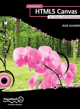 【预售】Foundation Html5 Canvas: For Games and