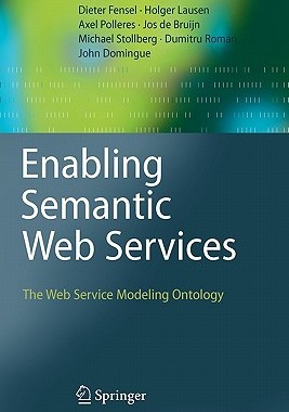 【预售】Enabling Semantic Web Services: The Web Service