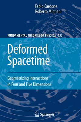 【预售】Deformed Spacetime: Geometrizing Interactions in