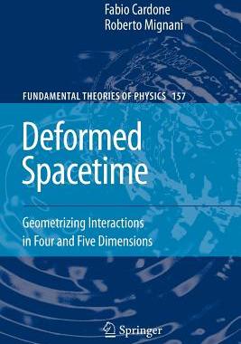 【预售】Deformed Spacetime: Geometrizing Interactions in