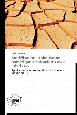 【预售】Mod Lisation Et Simulation Num Rique de Structures