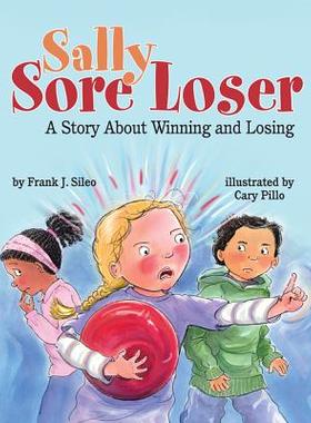 【预售】Sally Sore Loser: A Story about Winning and Losing
