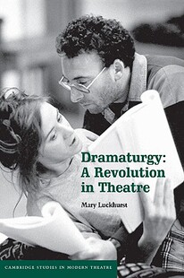 【预售】Dramaturgy: A Revolution in Theatre
