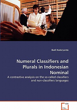 【预售】Numeral Classifiers and Plurals in Indonesian