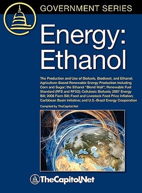 【预售】Energy: Ethanol: The Production and Use of Biofuels