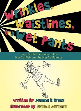 【预售】Wrinkles, Waistlines, and Wet Pants: Improbable