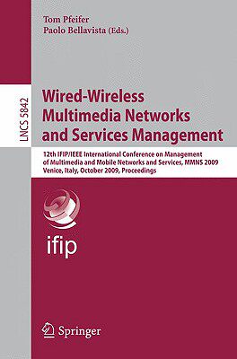 【预售】Wired-Wireless Multimedia Networks and Services