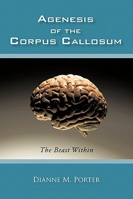 【预售】agenesis of the corpus callosum: the beast within