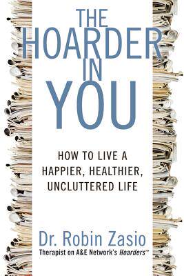 【预售】The Hoarder in You: How to Live a Happier