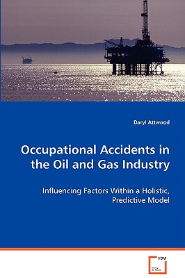 【预售】Occupational Accidents in the Oil and Gas Industry