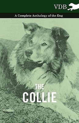 【预售】The Collie - A Complete Anthology of the Dog -