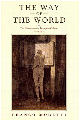 【预售】The Way of the World: The Bildungsroman in European