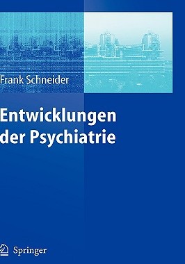 【预售】Entwicklungen Der Psychiatrie: Symposium Anlasslich