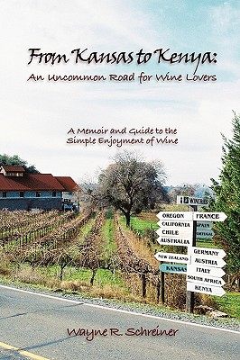 【预售】From Kansas to Kenya: An Uncommon Road for Wine