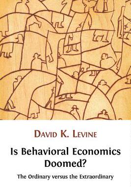 【预售】Is Behavioral Economics Doomed? the Ordinary Versus