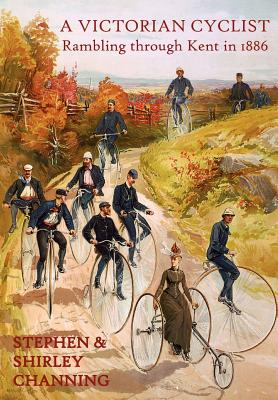 【预售】A Victorian Cyclist - Rambling Through Kent in 1886